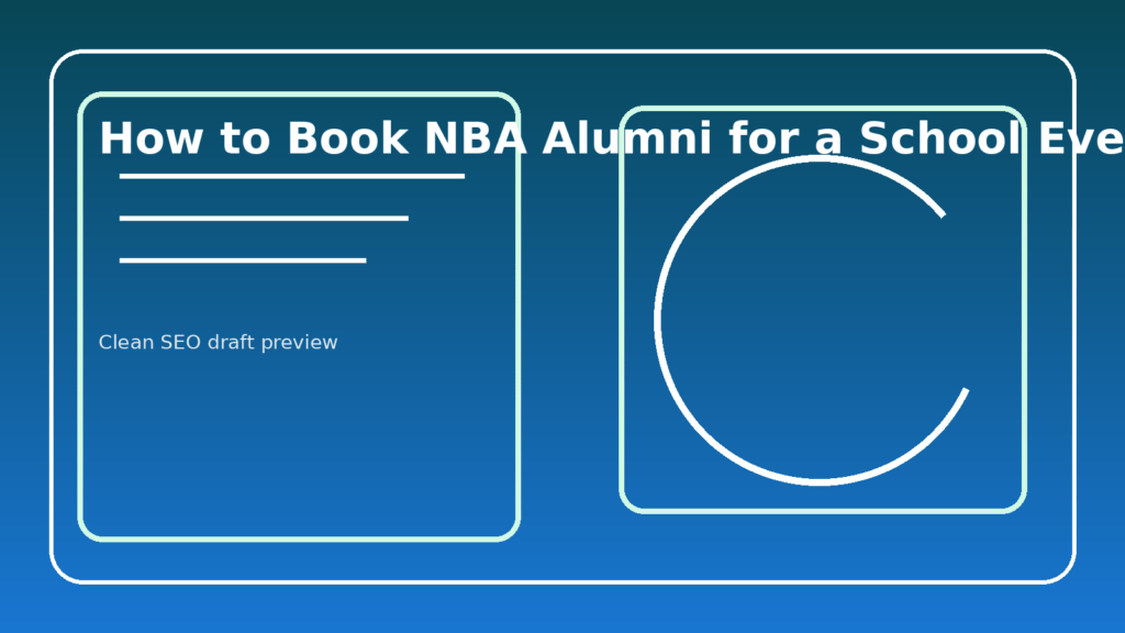 Featured image for How to Book NBA Alumni for a School Event