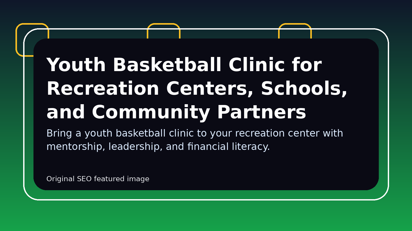 youth basketball clinic for rec centers featured image
